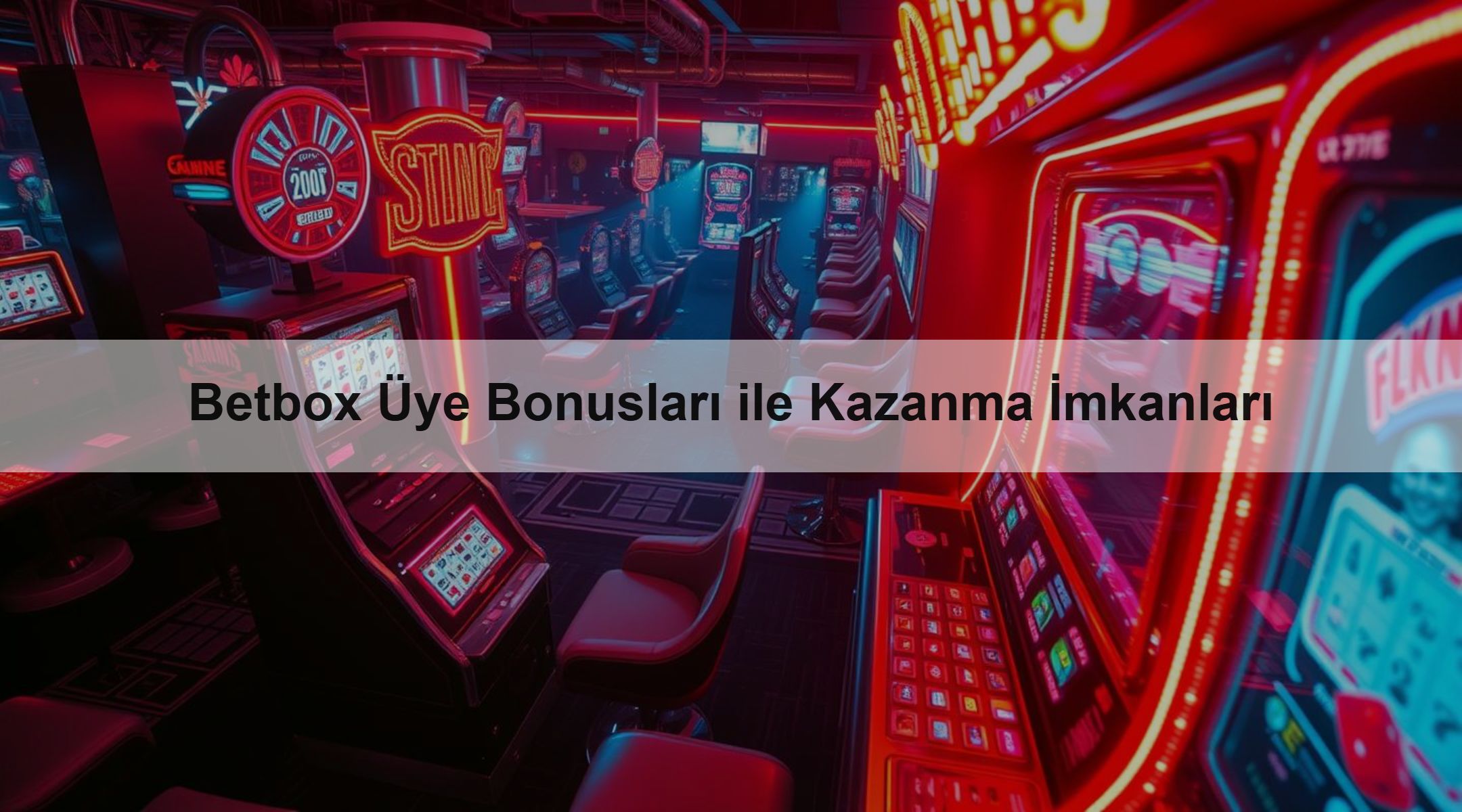 Betbox Üye Bonusları ile Kazanma İmkanları 1 Betbox Üye Bonusları ile Kazanma İmkanları