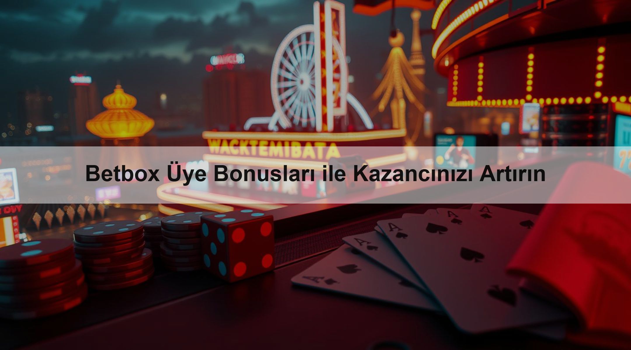 Betbox Üye Bonusları ile Kazancınızı Artırın 1 Betbox Üye Bonusları ile Kazancınızı Artırın