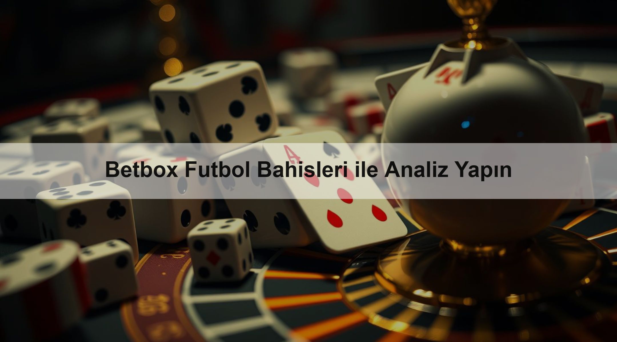 Betbox Futbol Bahisleri ile Analiz Yapın 1 Betbox Futbol Bahisleri ile Analiz Yapın